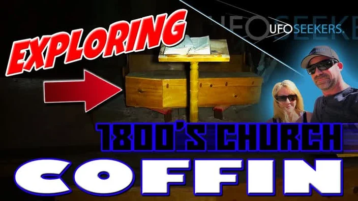 1800s CHURCH in a COFFIN Alone After Midnight