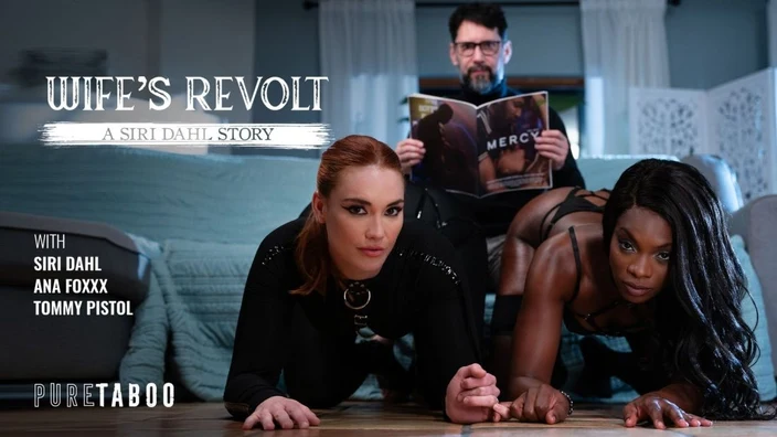 Ana Foxxx, Siri Dahl - Wife's Revolt A Siri Dahl Story