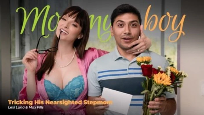 [Mommy’sBoy] Lexi Luna - Tricking His Nearsighted Stepmom